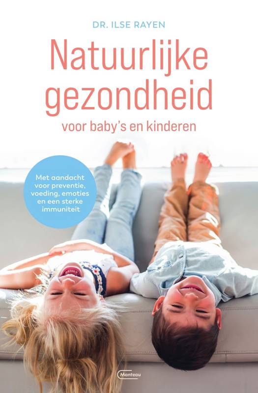 Natuurlijke Gezondheid voor baby's en kinderen (NL), Dr. Ilse Rayen - Farmatuur